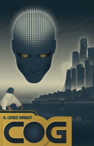 Cog by K. Ceres Wright