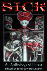 Sick anthology of illness SJW bizarro horror cover art