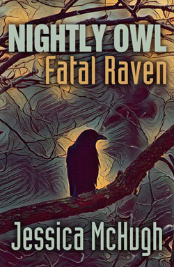 Nightly Owl, Fatal Raven by Jessica McHugh