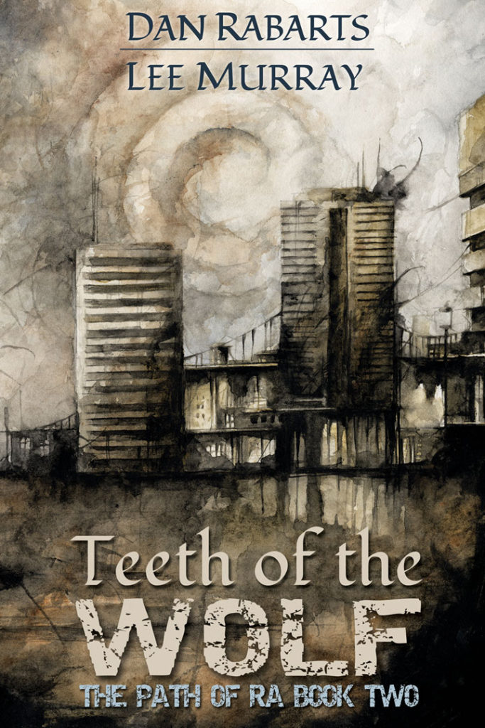 Teeth of the Wolf by Dan Rabarts and Lee Murray