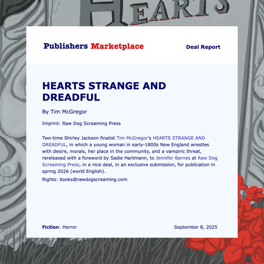 Book Deal: Tim McGregor’s HEARTS STRANGE & DREADFUL