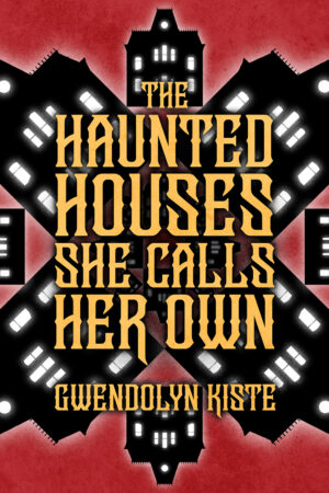 The Haunted Houses She Calls Her Own